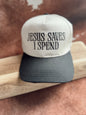 Jesus Saves I Spend Trucker Hat