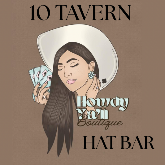 10 Tavern Hat Bar Tickets